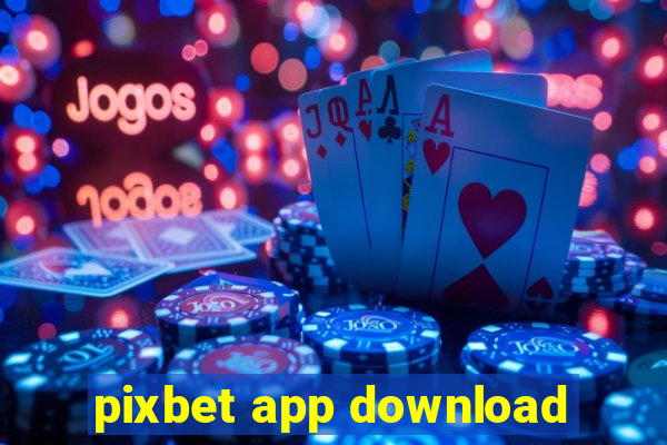 pixbet app download